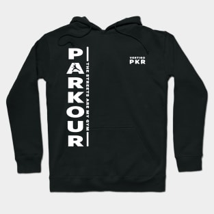 PARKOUR - FREERUNNING - TRACEUR Hoodie